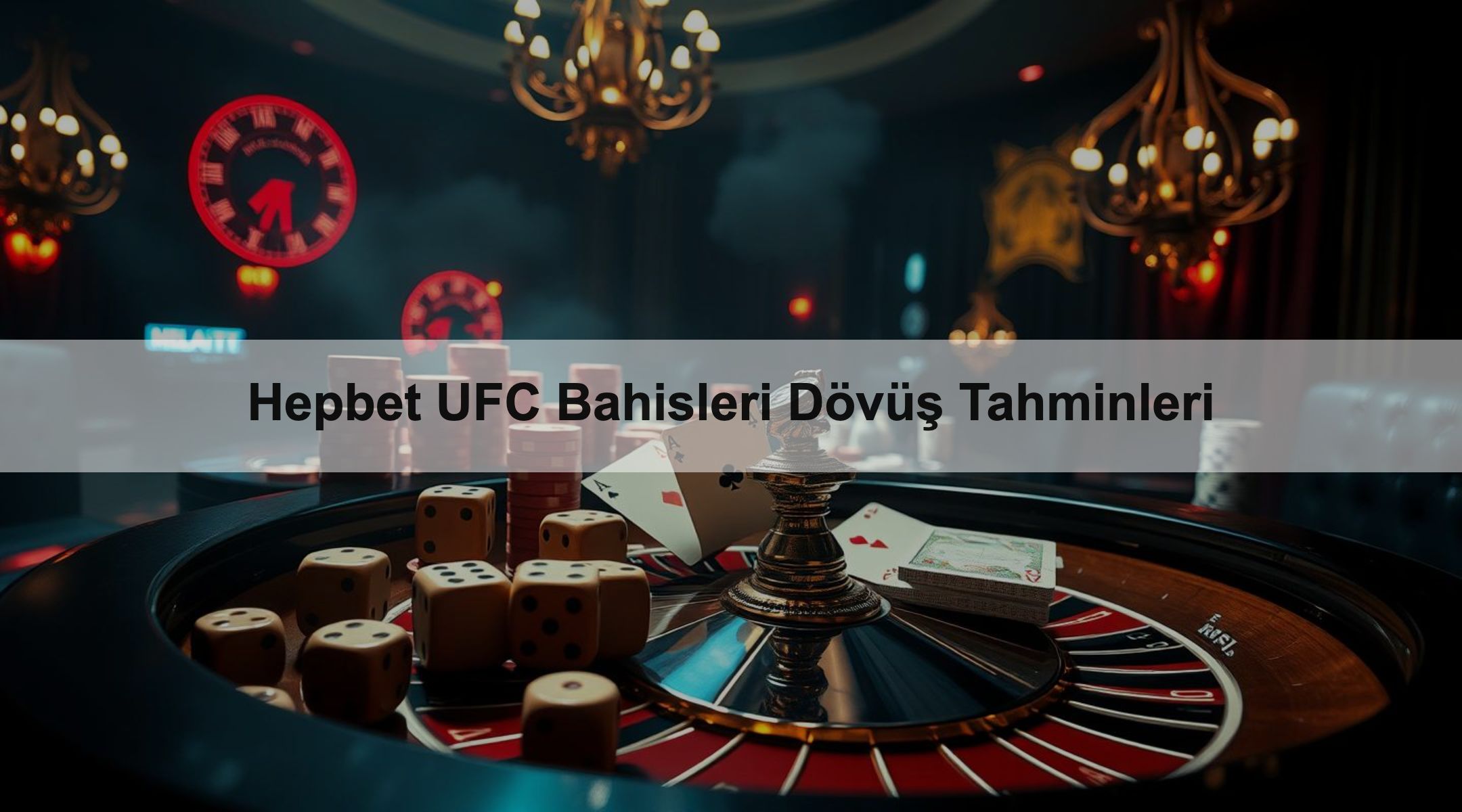 Hepbet UFC Bahisleri Dövüş Tahminleri