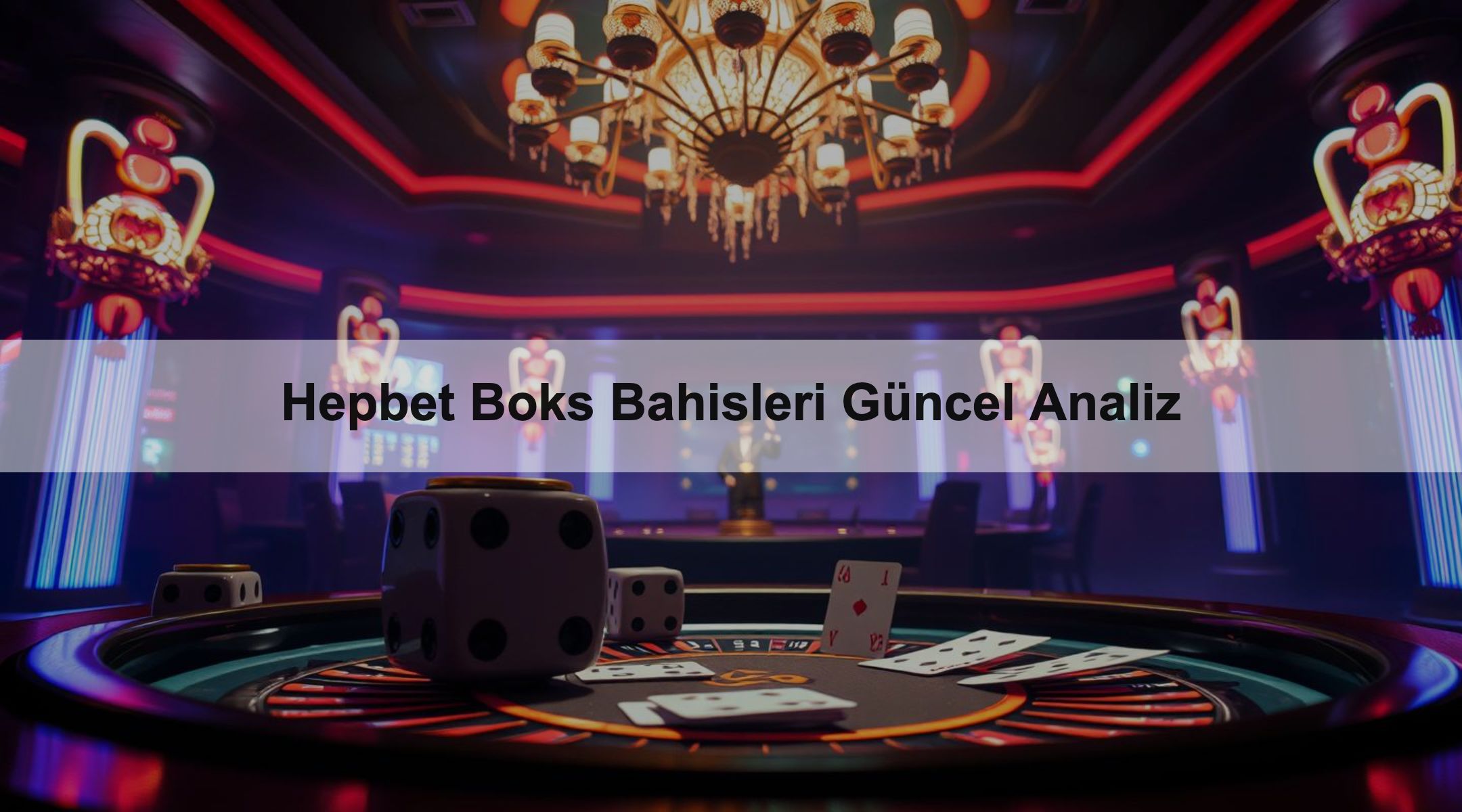 Hepbet Boks Bahisleri Güncel Analiz