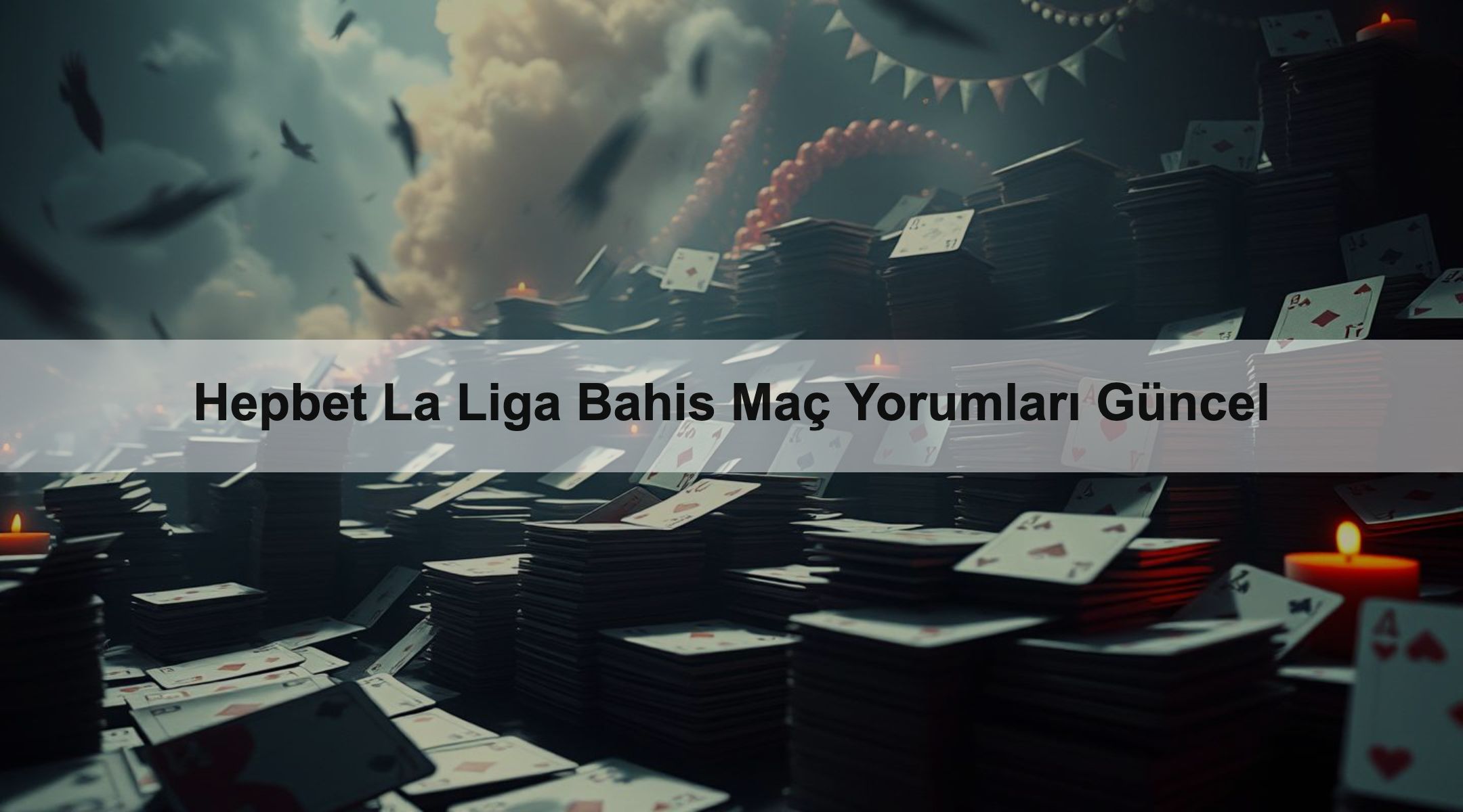 Hepbet La Liga Bahis Maç Yorumları Güncel